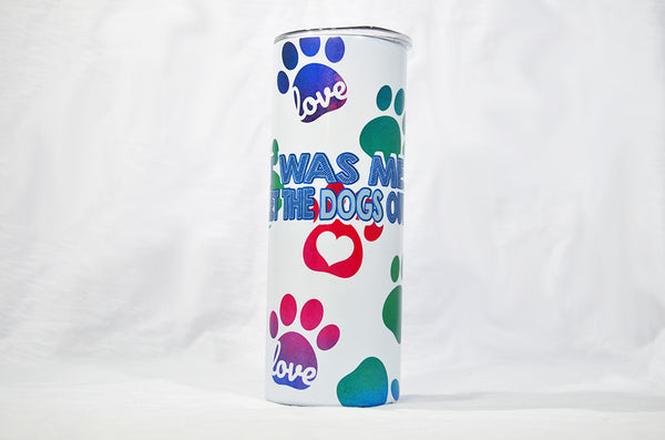 Glow in the dark tumbler - I let the dogs out Skinny Tumbler